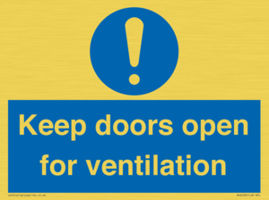 Keep doors open for ventilation
